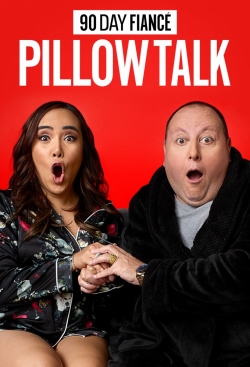 Watch 90 Day Fiancé: Pillow Talk online free on TinyZone